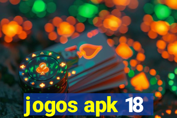 jogos apk 18